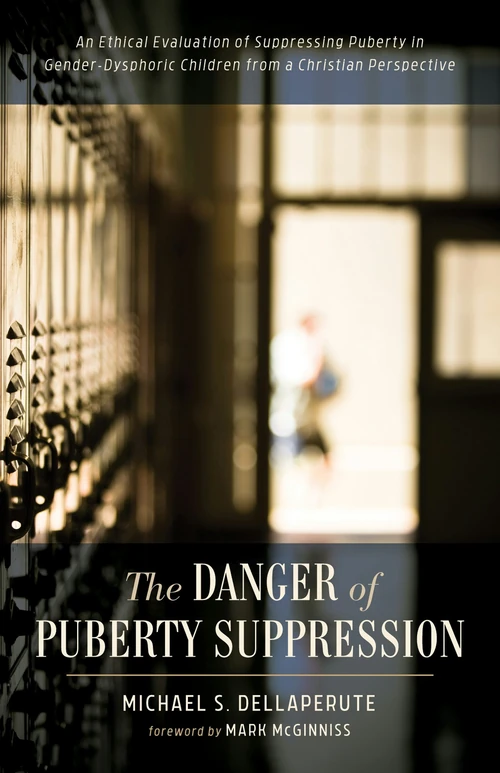 Cover of The Danger of Puberty Suppression