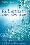 Cover of Rebaptism Calmly Considered