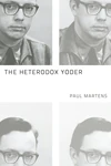 Cover of The Heterodox Yoder