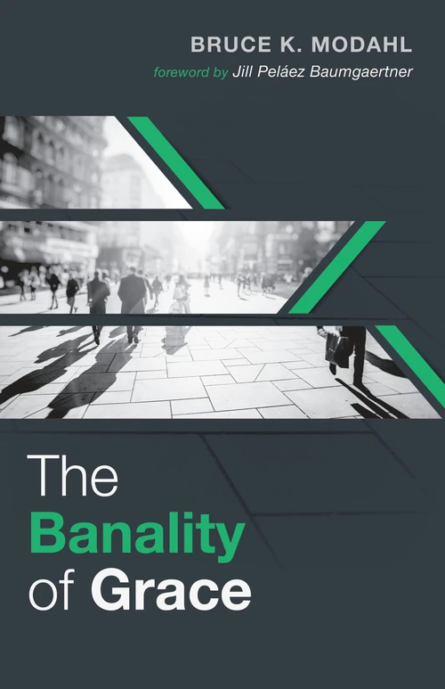 Cover of The Banality of Grace