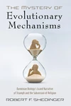 Cover of The Mystery of Evolutionary Mechanisms