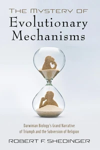 Cover of The Mystery of Evolutionary Mechanisms