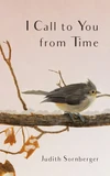 Cover of I Call to You from Time