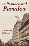 Cover of The Pentecostal Paradox