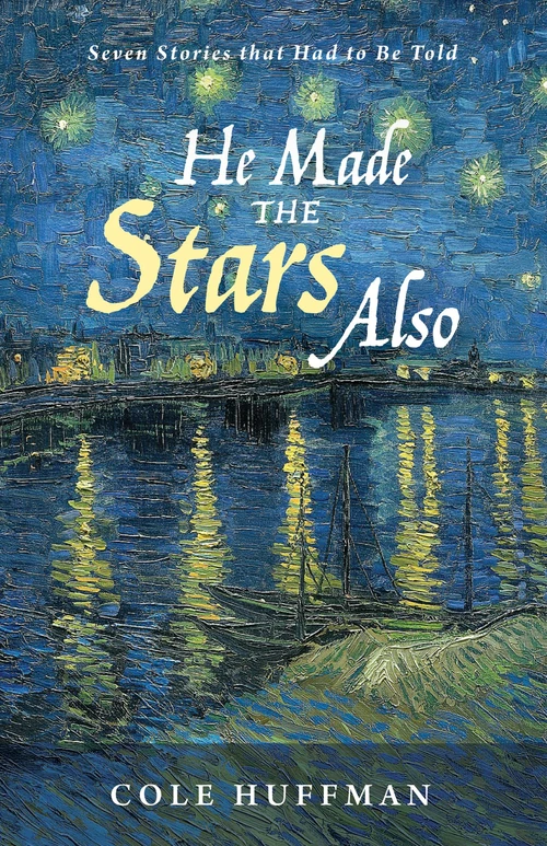 Cover of He Made the Stars Also