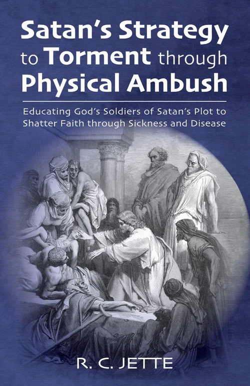 Cover of Satan’s Strategy to Torment through Physical Ambush