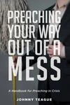 Cover of Preaching Your Way Out of a Mess