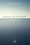 Cover of Perfect in Weakness