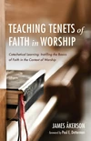 Cover of Teaching Tenets of Faith in Worship