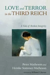 Cover of Love and Terror in the Third Reich