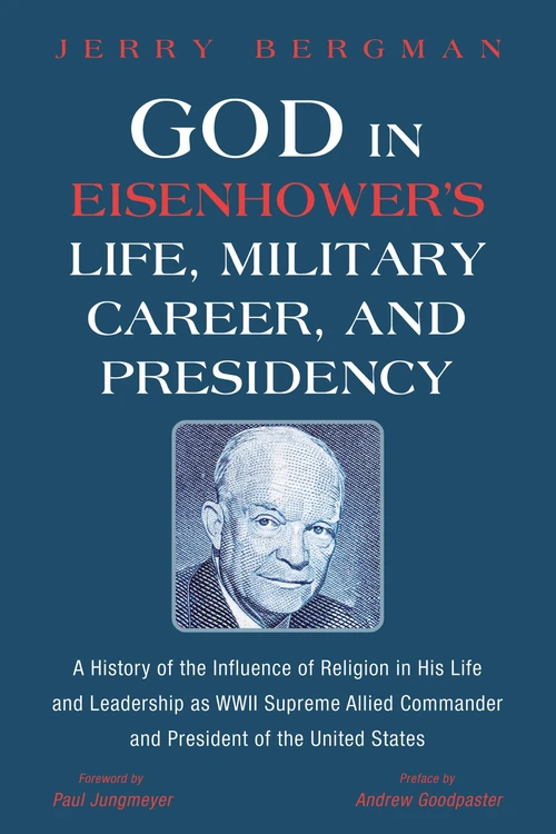 Cover of God in Eisenhower’s Life, Military Career, and Presidency