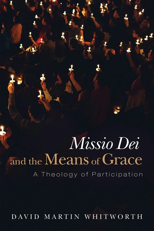 Cover of Missio Dei and the Means of Grace