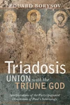 Cover of Triadosis: Union with the Triune God