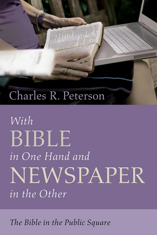 Cover of With Bible in One Hand and Newspaper in the Other
