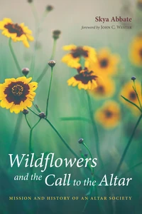 Cover of Wildflowers and the Call to the Altar