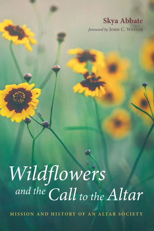 Cover of Wildflowers and the Call to the Altar