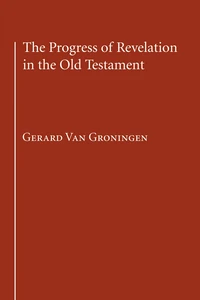 Cover of The Progress of Revelation in the Old Testament