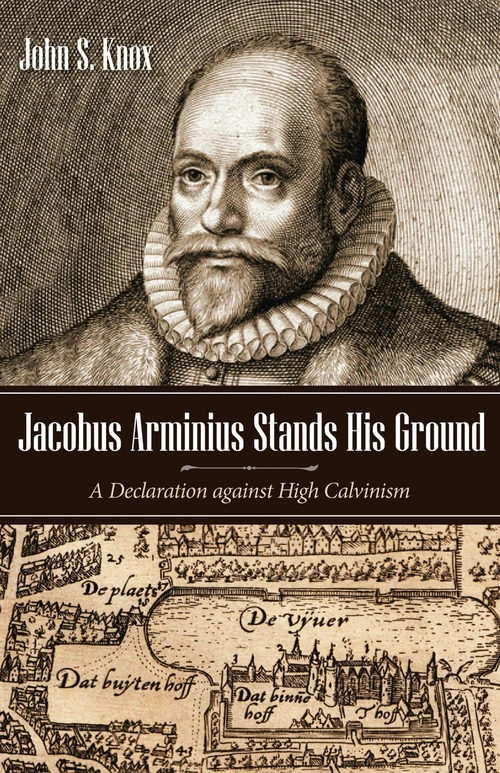 Cover of Jacobus Arminius Stands His Ground