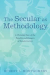 Cover of The Secular as Methodology