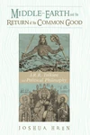 Cover of Middle-earth and the Return of the Common Good