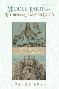 Cover of Middle-earth and the Return of the Common Good
