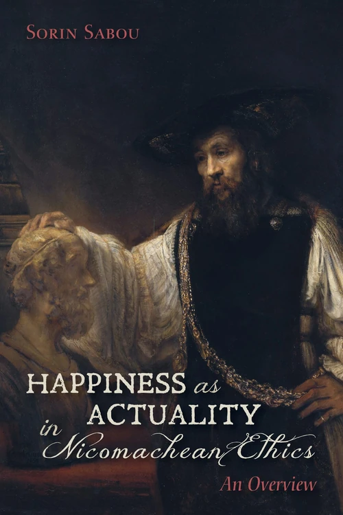 Cover of Happiness as Actuality in Nicomachean Ethics