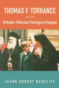Cover of Thomas F. Torrance and the Orthodox-Reformed Theological Dialogue