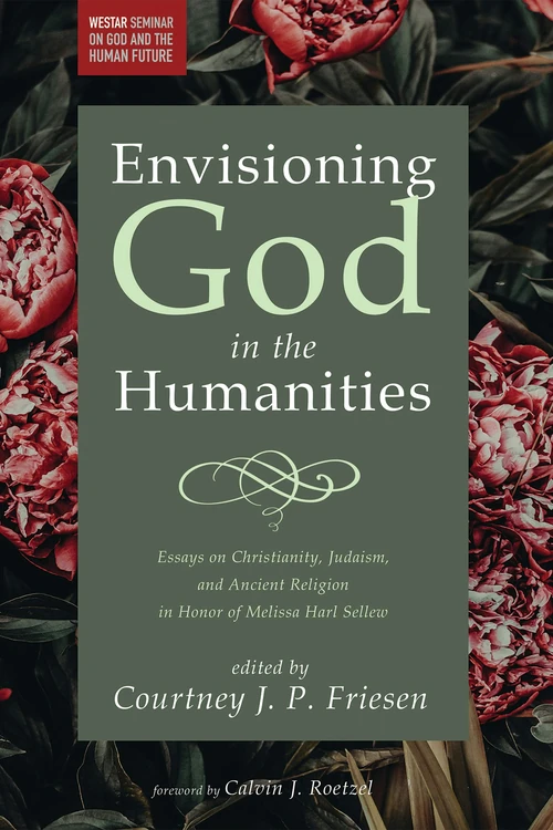 Cover of Envisioning God in the Humanities