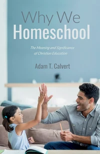 Cover of Why We Homeschool
