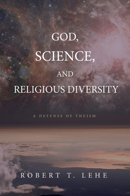 Cover of God, Science, and Religious Diversity