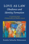 Cover of Love as Law—Obedience and Identity Formation