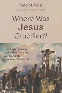 Cover of Where Was Jesus Crucified?