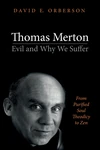 Cover of Thomas Merton—Evil and Why We Suffer