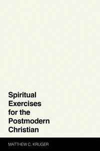Cover of Spiritual Exercises for the Postmodern Christian