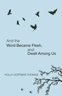 Cover of And the Word Became Flesh