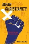 Cover of Mean Christianity