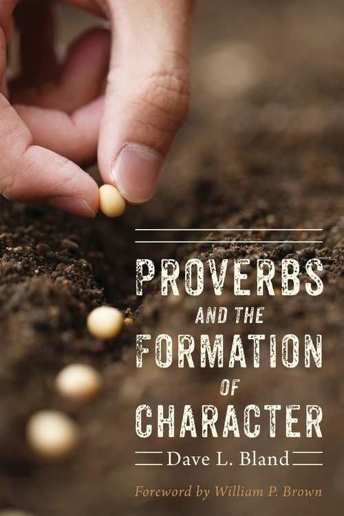 Cover of Proverbs and the Formation of Character
