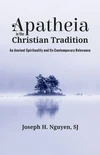 Cover of Apatheia in the Christian Tradition