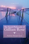 Cover of The Social Philosophy of Gillian Rose