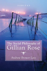 Cover of The Social Philosophy of Gillian Rose