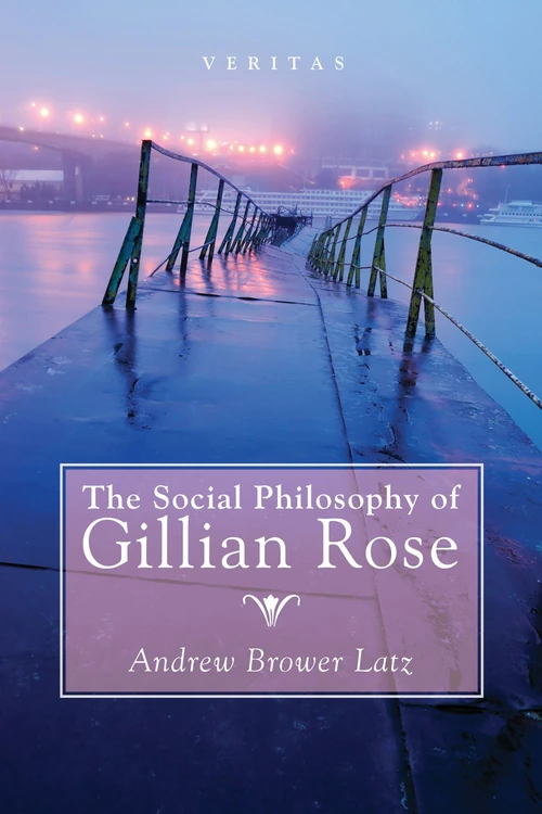 Cover of The Social Philosophy of Gillian Rose