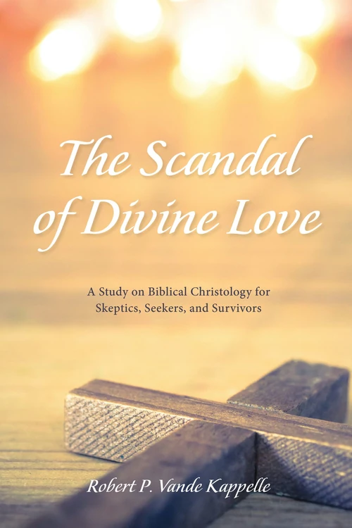 Cover of The Scandal of Divine Love