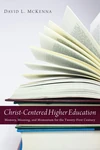 Cover of Christ-Centered Higher Education