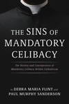 Cover of The Sins of Mandatory Celibacy