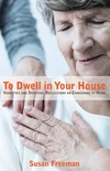 Cover of To Dwell in Your House