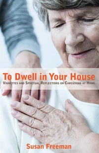Cover of To Dwell in Your House