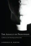 Cover of The Assault on Priesthood