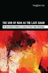 Cover of The Son of Man as the Last Adam
