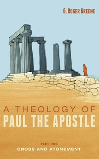 Cover of A Theology of Paul the Apostle, Part Two