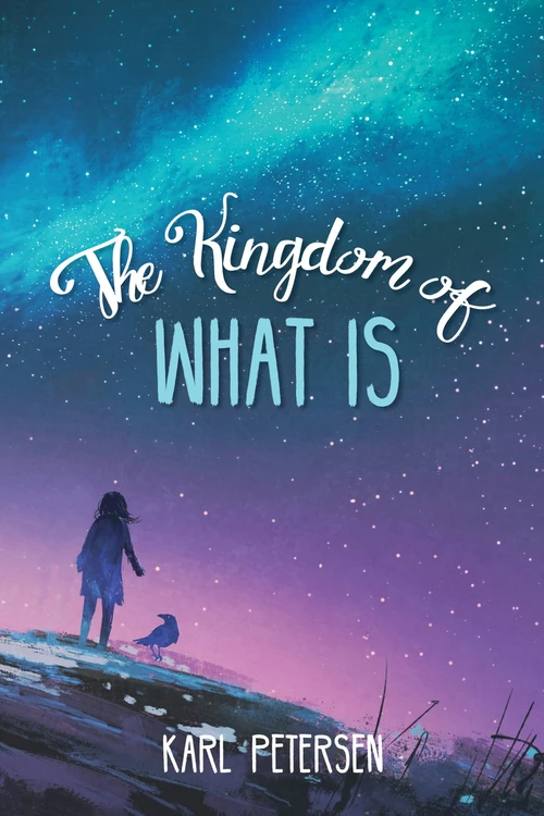 Cover of The Kingdom of What Is
